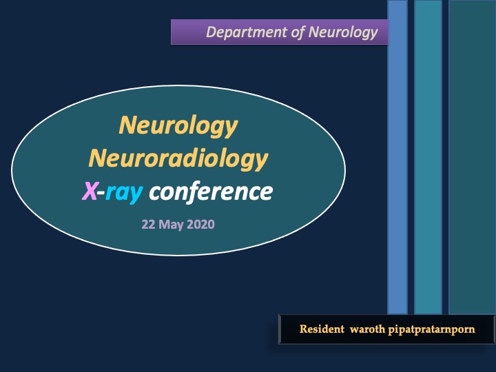 Neurology Neuroradiology X-ray conference