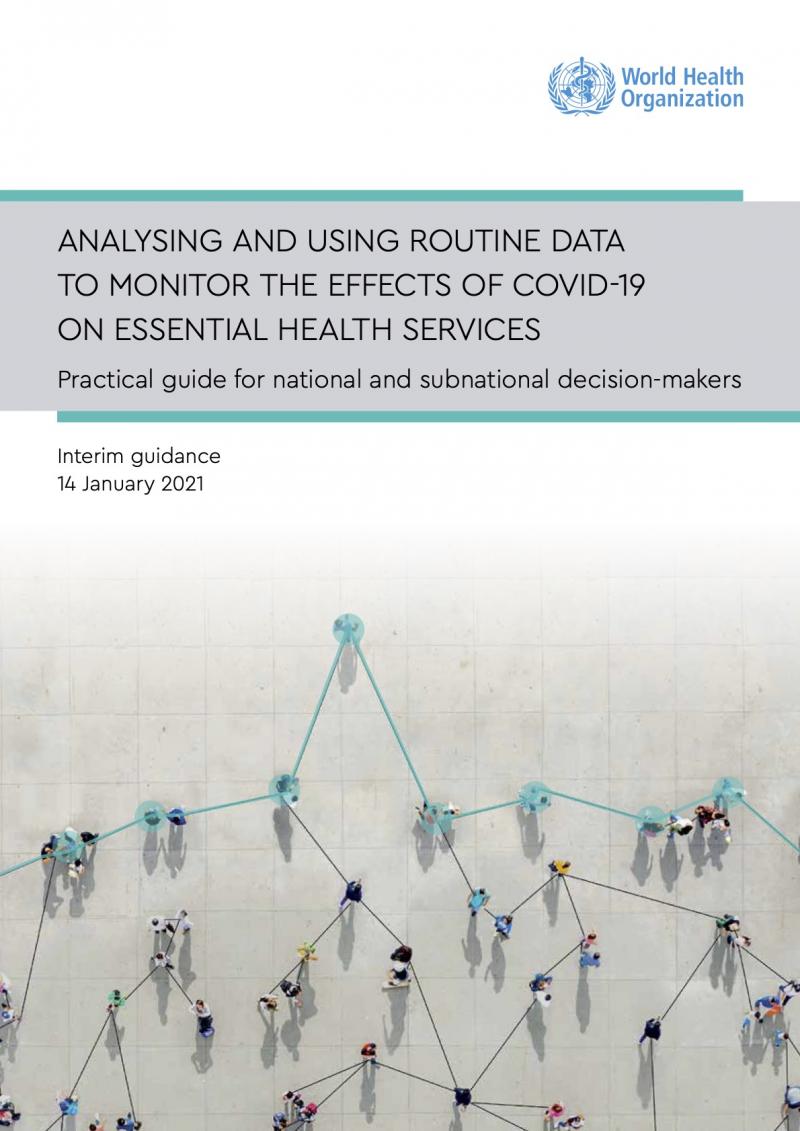 Analysing and using routine data to monitor the effects of COVID-19 on essential health services